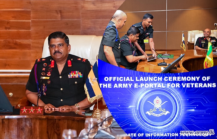 විශ්‍රාමික යුද්ධ හමුදා සාමාජිකයින් සඳහා යුද්ධ හමුදා E-Portal දියත් කිර
