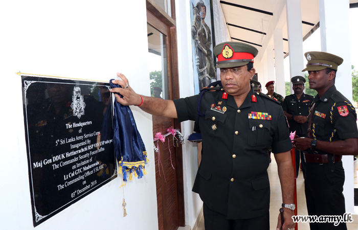 5 ஆவது இலங்கை இராணுவ சேவைப் படையணியின் புதிய காரியாலயம் திறப்பு