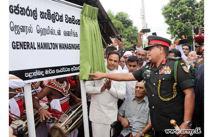 ஜெனரல்   ஹெமில்டன் வனசிங்க எனும்   பெயரில் புதியவீதி திறந்து  வைப்பு