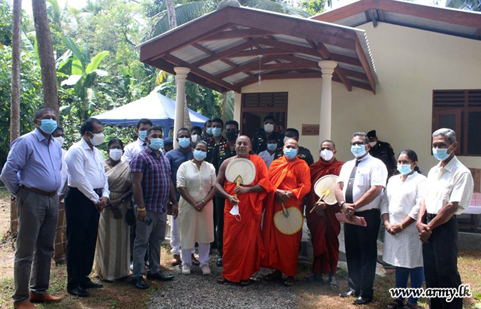 நன்கொடையாளர்களின் உதவியுடன் 141 வது பிரிகேடினரால் நிர்மாணிக்கப்பட்ட மேலுமொரு வறிய  குடும்பத்திற்கு வீடு 