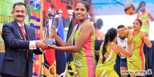 Inter Regiment Netball Team Championship – 2022 Finals Give Victory to Sri Lanka Army Women’s Corps ‘A’ Team 