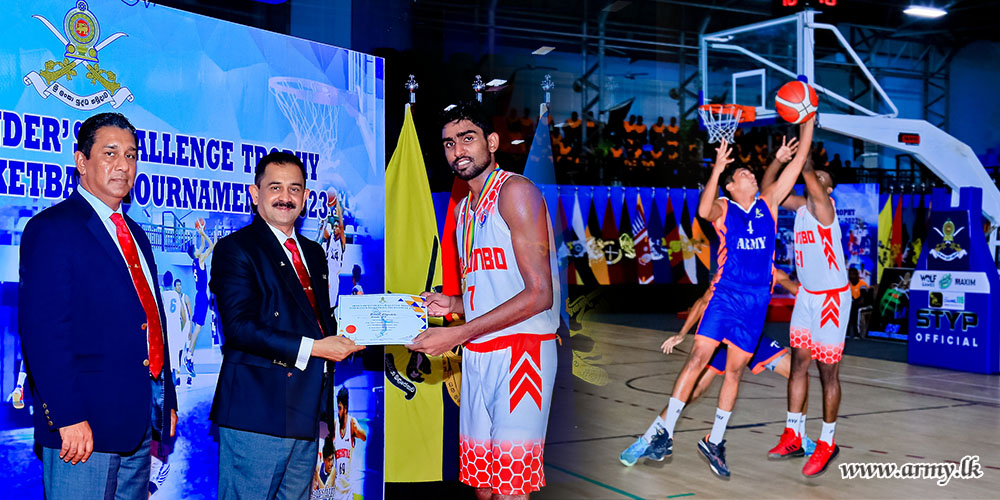 First 'Army Commander’s Challenge Trophy – Inter Club Basketball Tournament 2023' Gives Victory to Colombo Basketball Club 